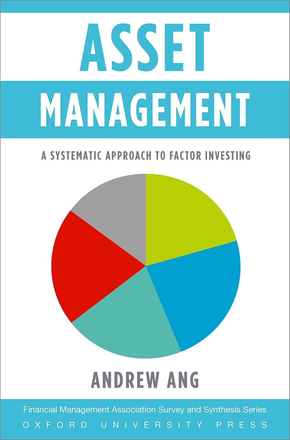 Asset management: A systematic approach to factor investing